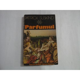   PARFUMUL   -  Patrick  SUSKIND